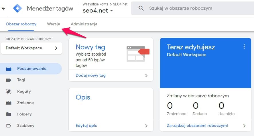 Zakładka “Wersje” w Google Tag Manager
